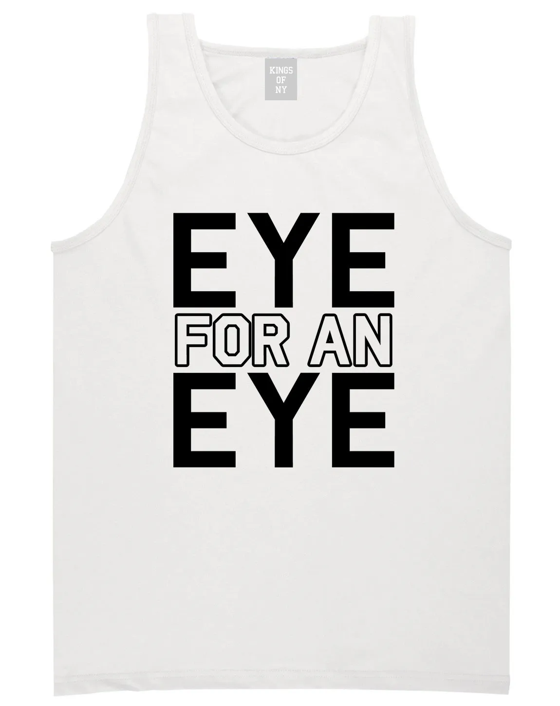 Eye For An Eye Mens Tank Top Shirt