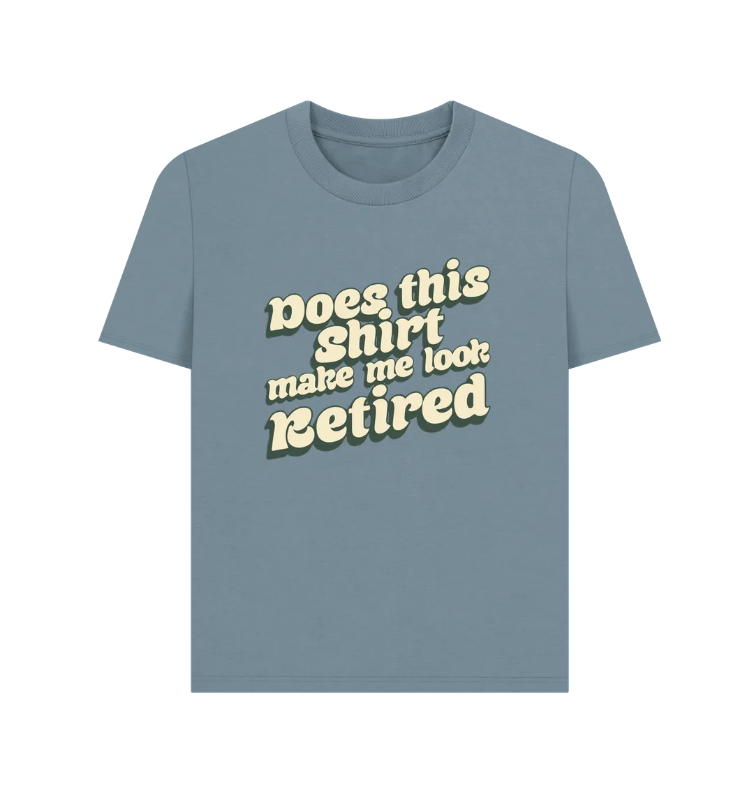 Look Retired Women's T-shirt