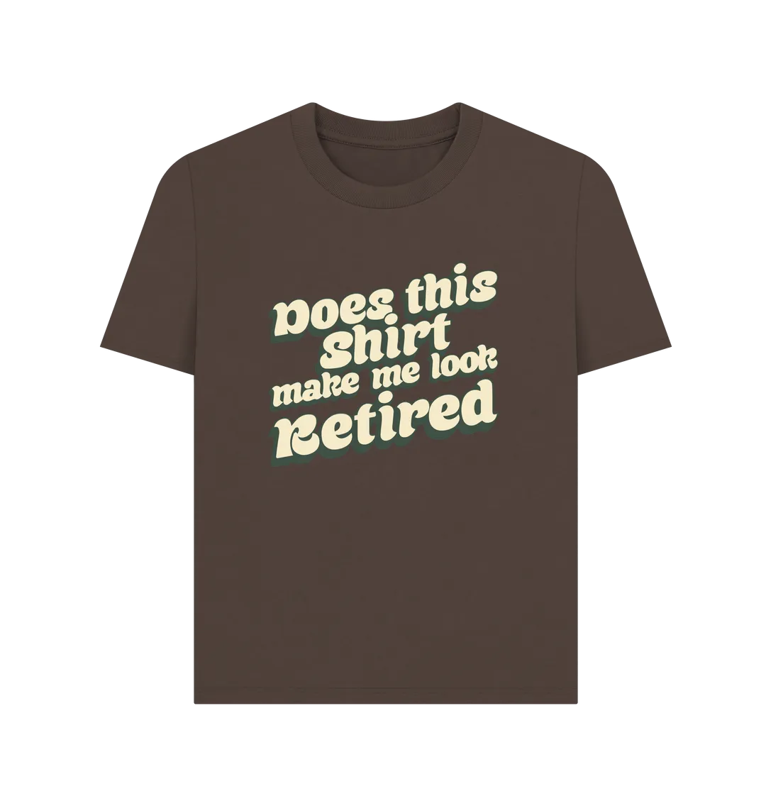 Look Retired Women's T-shirt